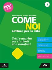 Come noi. Testi e attività per studenti non italofoni. Per la Scuola media. Con e-book. Con espansione online. Vol. 3