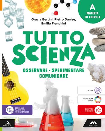 TuttosScienza. Osservare, sperimentare, comunicare. Per la Scuola media. Vol. A-B-C-D: Materia ed energia-Terra-Biodiversità e ambiente-Corpo umano - Maria Grazia Bertini, Pietro Danise, Emilia Franchini - Libro Mursia Scuola 2026 | Libraccio.it