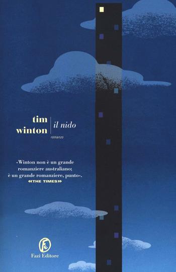 Il nido - Tim Winton - Libro Fazi 2017, Le strade | Libraccio.it