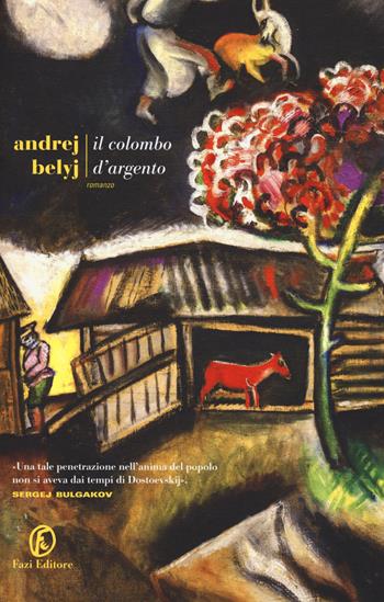 Il colombo d'argento - Andrej Belyj - Libro Fazi 2018, Le strade | Libraccio.it