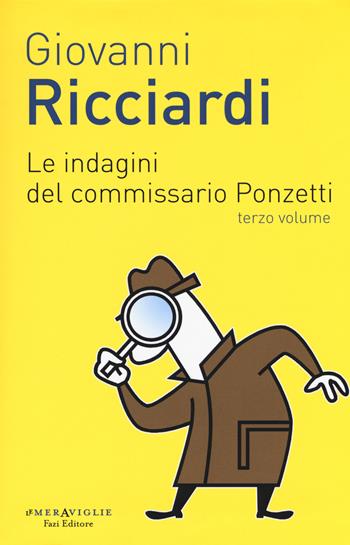 Le indagini del commissario Ponzetti: Gli occhi di Borges-L'undicesima ora. Vol. 3 - Giovanni Ricciardi - Libro Fazi 2018, Le meraviglie | Libraccio.it