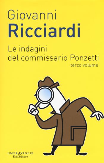 Le indagini del commissario Ponzetti: Gli occhi di Borges-L’undicesima ora. Vol. 3 - Giovanni Ricciardi - Libro Fazi 2018, Le meraviglie | Libraccio.it