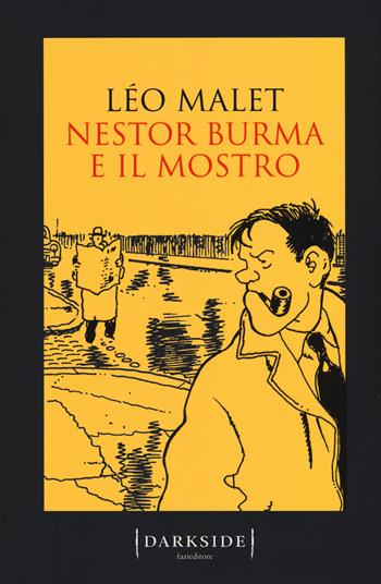 Nestor Burma e il mostro - Léo Malet - Libro Fazi 2018, Darkside | Libraccio.it