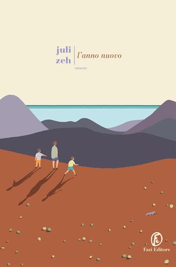 L'anno nuovo - Juli Zeh - Libro Fazi 2019, Le strade | Libraccio.it
