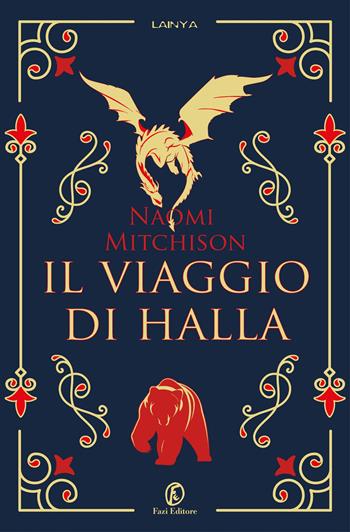 Il viaggio di Halla - Naomi Mitchison - Libro Fazi 2020, Lain ya | Libraccio.it