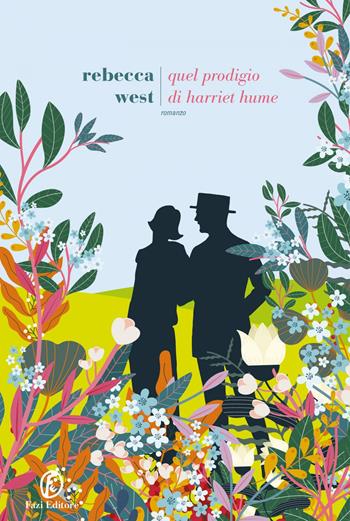 Quel prodigio di Harriet Hume - Rebecca West - Libro Fazi 2020, Le strade | Libraccio.it