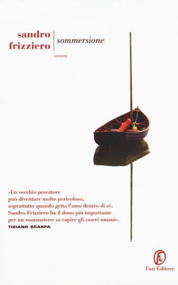 Sommersione - Sandro Frizziero - Libro Fazi 2020, Le strade | Libraccio.it