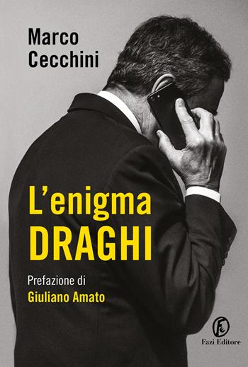 L'enigma Draghi - Marco Cecchini - Libro Fazi 2020, Le terre | Libraccio.it