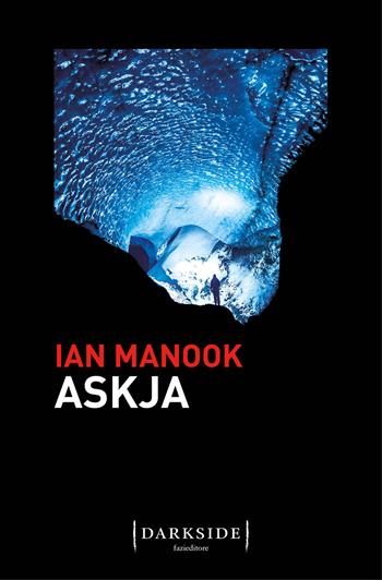 Askja - Ian Manook - Libro Fazi 2020, Darkside | Libraccio.it