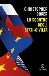 Lo scontro degli stati-civiltà