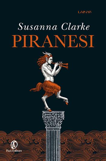 Piranesi - Susanna Clarke - Libro Fazi 2021, Lain ya | Libraccio.it