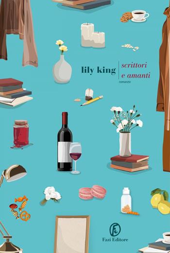 Scrittori e amanti - Lily King - Libro Fazi 2021, Le strade | Libraccio.it