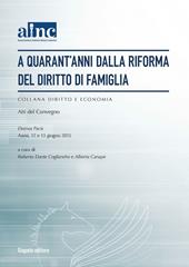 A quarant'anni dalla riforma del diritto di famiglia. Ainc. Atti del Convegno (Assisi, 12-13 giugno 2015)