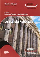 Le società pubbliche. Ordinamento e disciplina alla luce del Testo Unico