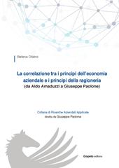 La correlazione tra i principi dell'economia aziendale e i principi della ragioneria (da Aldo Amaduzzi a Giuseppe Paolone)
