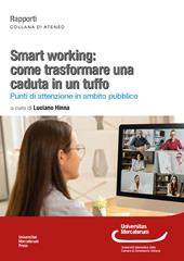 Smart working: come trasformare una caduta in un tuffo. Punti di attenzione in ambito pubblico