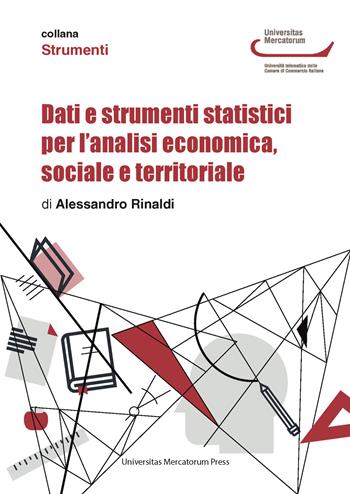 Dati e strumenti statistici per l'analisi economica, sociale e territoriale - Alessandro Rinaldi - Libro Giapeto 2021 | Libraccio.it