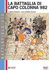 La battaglia di capo Colonna 982 d.c. La sfida dell'impero all'Islam