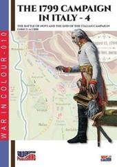 The 1799 campaign in Italy. Vol. 4: battle of Novi and the end of the Italian campaign, The.