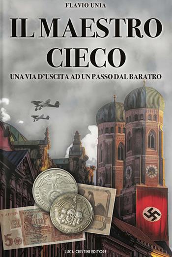 Il maestro cieco - Flavio Unia - Libro Soldiershop 2021, AltraStoria | Libraccio.it