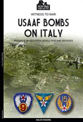 USAAF bombs on Italy. Ediz. illustrata