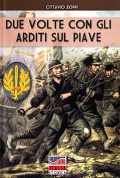 Due volte con gli arditi sul Piave