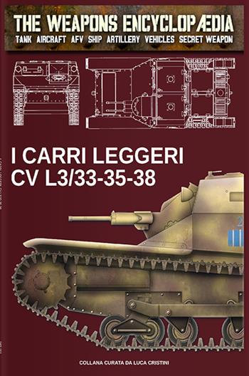 I carri leggeri CV L3/33-35-38 - Luca Cristini - Libro Soldiershop 2022 | Libraccio.it