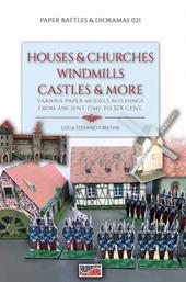 Houses & churches, windmills, castles & more