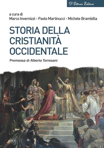 Storia della cristianità occidentale  - Libro D'Ettoris 2022, Biblioteca di storia europea | Libraccio.it
