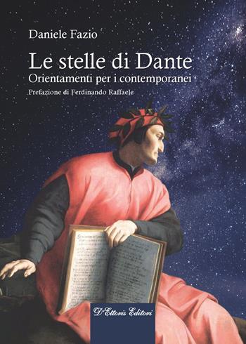 Le stelle di Dante. Orientamenti per i contemporanei - Daniele Fazio - Libro D'Ettoris 2025, Orizzonti della conoscenza | Libraccio.it
