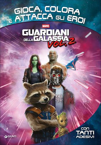 Guardiani della galassia. Gioca, colora e attacca gli eroi. Con Adesivi  - Libro Marvel Libri 2017, Attacca gli eroi | Libraccio.it
