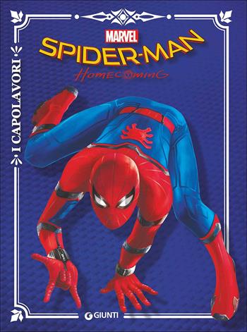 Spider-Man. Homecoming. Ediz. a colori  - Libro Marvel Libri 2017 | Libraccio.it