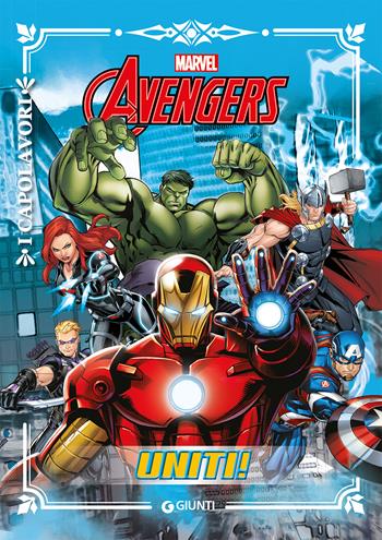 Avengers. Uniti!  - Libro Marvel Libri 2018, I capolavori | Libraccio.it