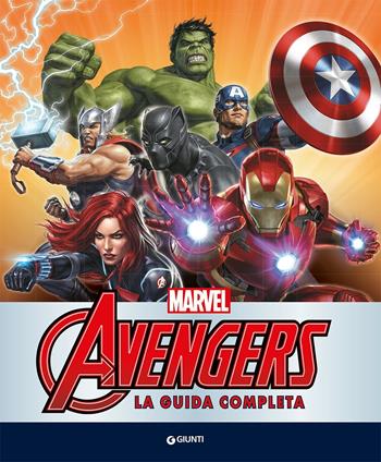 Avengers. La guida completa. Enciclopedia dei personaggi  - Libro Marvel Libri 2018, Enciclopedia dei personaggi | Libraccio.it