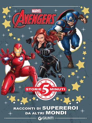 Avengers. Racconti di supereroi da altri mondi. Ediz. a colori  - Libro Marvel Libri 2019, Storie da 5 minuti | Libraccio.it