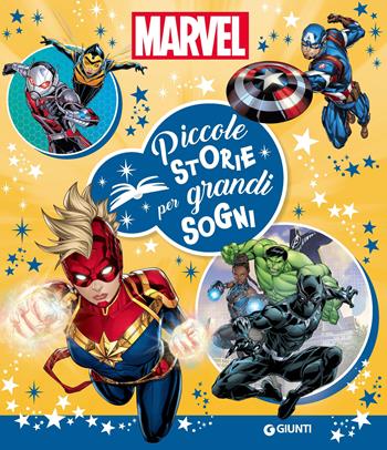 Marvel. Piccole storie per grandi sogni. Ediz. a colori  - Libro Marvel Libri 2021 | Libraccio.it