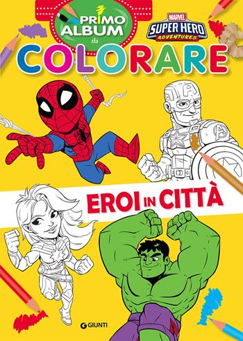 Eroi in città. Marvel Super Hero Adventures. Primo album da colorare. Ediz. a colori  - Libro Marvel Libri 2021, Primo album da colorare | Libraccio.it