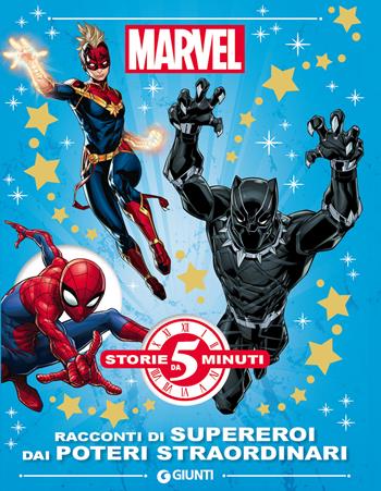 Marvel. Racconti di supereroi dai poteri straordinari. Ediz. a colori  - Libro Marvel Libri 2021, Storie da 5 minuti | Libraccio.it