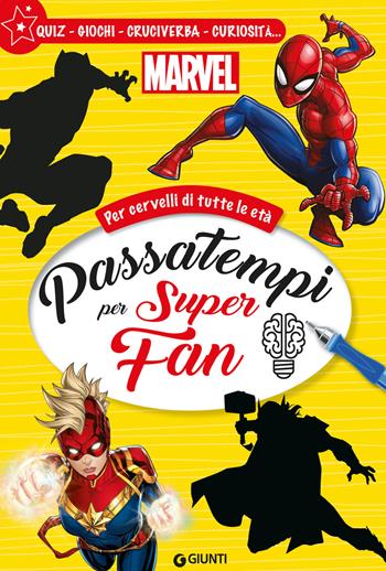 Passatempi per super fan. Marvel. Per cervelli di tutte le età. Quiz, giochi, cruciverba, curiosità.... Ediz. a colori  - Libro Marvel Libri 2023 | Libraccio.it