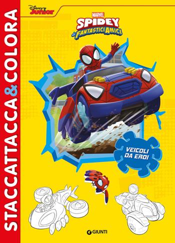 Veicoli da eroi. Spidey e i suoi fantastici amici. Ediz. a colori  - Libro Marvel Libri 2023, Staccattacca & colora | Libraccio.it