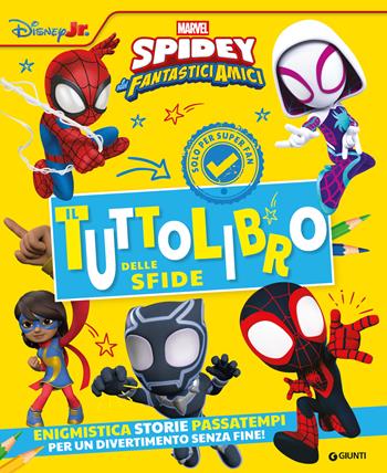 Il Tuttolibro delle sfide. Spidey. Enigmistica, storie, passatempi per un divertimento senza fine! Ediz. illustrata  - Libro Marvel Libri 2025 | Libraccio.it