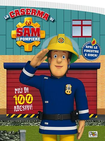 La caserma di Sam il pompiere. Con adesivi. Ediz. illustrata  - Libro Pon Pon Edizioni 2016 | Libraccio.it