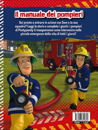 Il manuale dei pompieri. Sam il pompiere  - Libro Pon Pon Edizioni 2017 | Libraccio.it