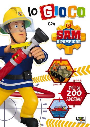 Io gioco con Sam il pompiere. Con adesivi  - Libro Pon Pon Edizioni 2017 | Libraccio.it