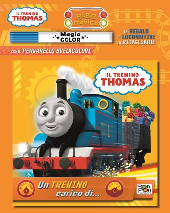 Un trenino carico di... Il trenino Thomas. Albo magico. Ediz. a colori. Con gadget  - Libro Pon Pon Edizioni 2018 | Libraccio.it