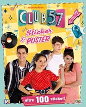 Sticker & poster. Club 57. Con adesivi