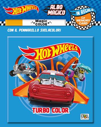 Turbo color. Albo magico. Hot Wheels. Ediz. a colori. Con pennarello svelacolori  - Libro Pon Pon Edizioni 2020 | Libraccio.it