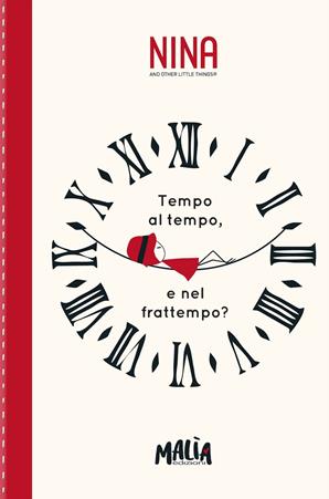 Nina. Tempo al tempo e nel frattempo? Notebook - Eloise Morandi Nash - Libro Pon Pon Edizioni 2021 | Libraccio.it