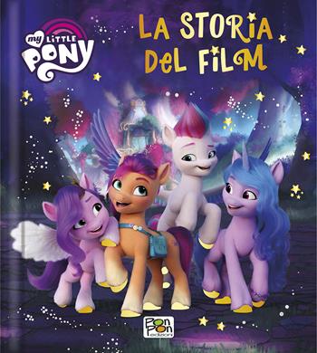 La storia del film. My Little Pony. Ediz. a colori - Federica Bulciolu - Libro Pon Pon Edizioni 2021 | Libraccio.it