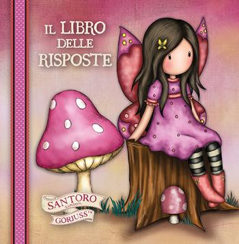 Il libro delle risposte. Gorjuss. Fata - Marilla Pascale - Libro Pon Pon Edizioni 2022, Malìa-Gorjuss | Libraccio.it